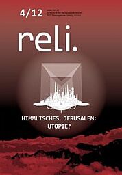 cover reli. 4/2012 Himmlisches Jerusalem: Utopie?